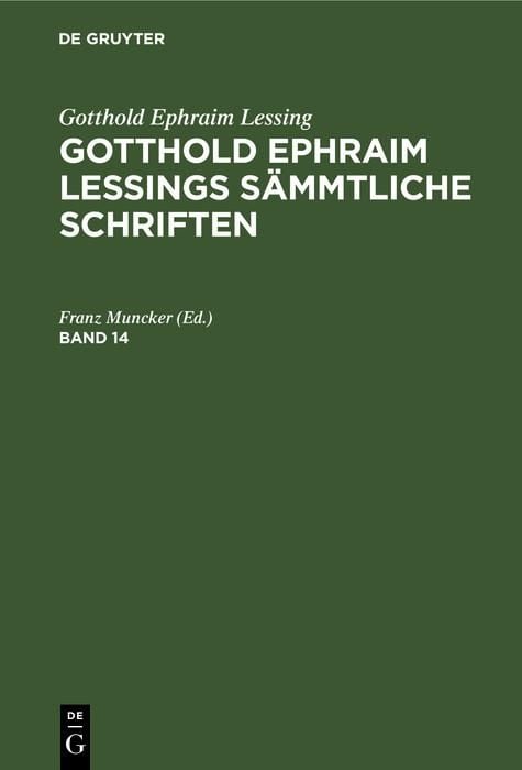 Produktbild: Gotthold Ephraim Lessing: Gotthold Ephraim Lessings S&auml;mmtliche Schriften. Band 14