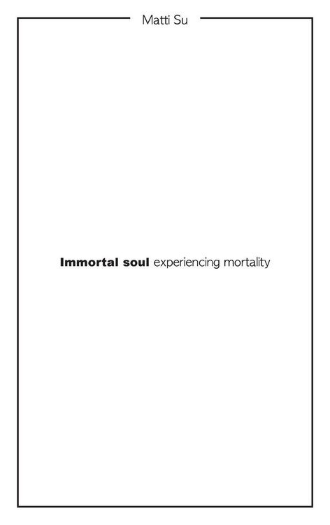 Produktbild: Immortal soul experiencing mortality