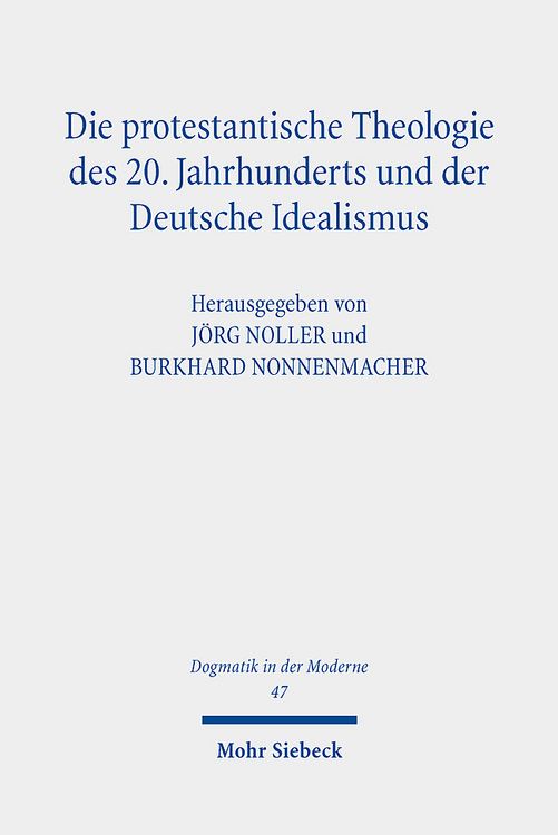 Produktbild: Die protestantische Theologie des 20. Jahrhunderts und der D