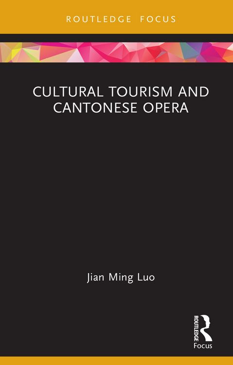 Produktbild: Cultural Tourism and Cantonese Opera