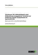 Produktbild: Variationen des V&ouml;lkerballspiels unter Einbeziehung vorgegebener Varianten zur F&ouml;rderung sozialer Kompetenzen im Sportunterricht