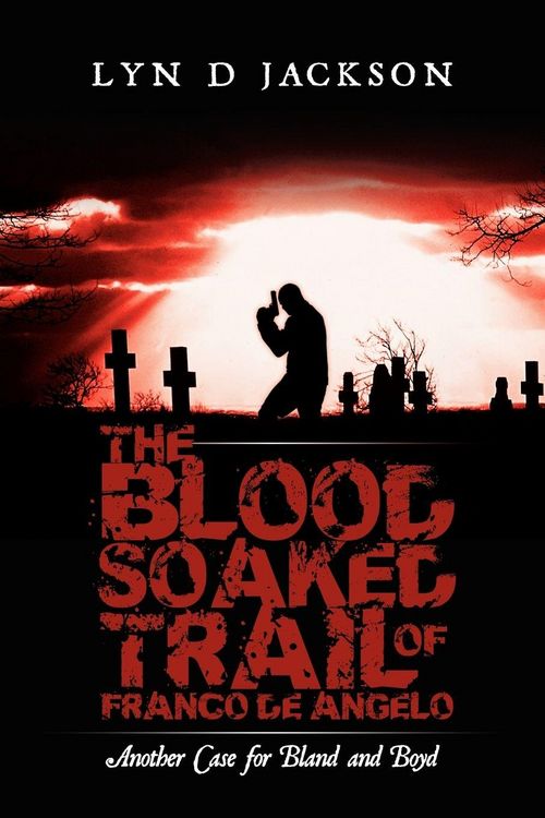 Produktbild: The Blood Soaked Trail of Franco de Angelo