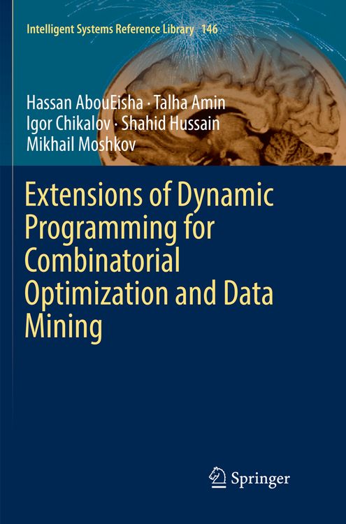 Produktbild: Extensions of Dynamic Programming for Combinatorial Optimization and Data Mining