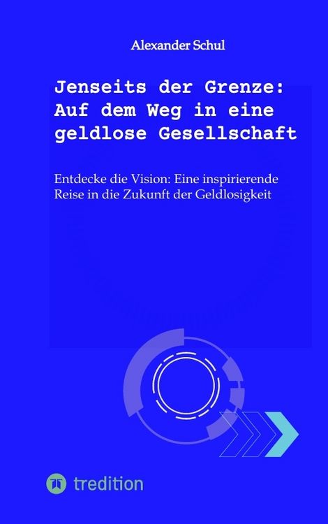 Produktbild: Jenseits der Grenze: Auf dem Weg in eine geldlose Gesellschaft