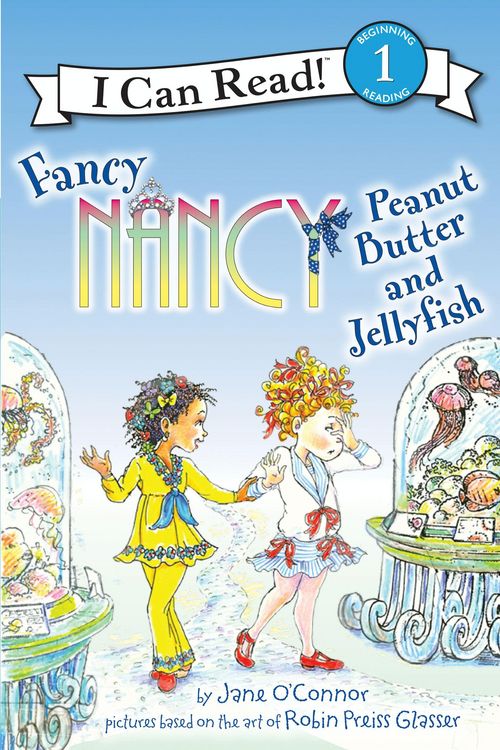Produktbild: Fancy Nancy: Peanut Butter and Jellyfish