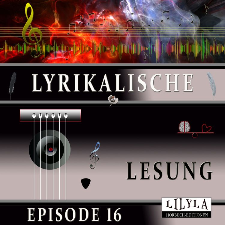 Produktbild: Lyrikalische Lesung Episode 16
