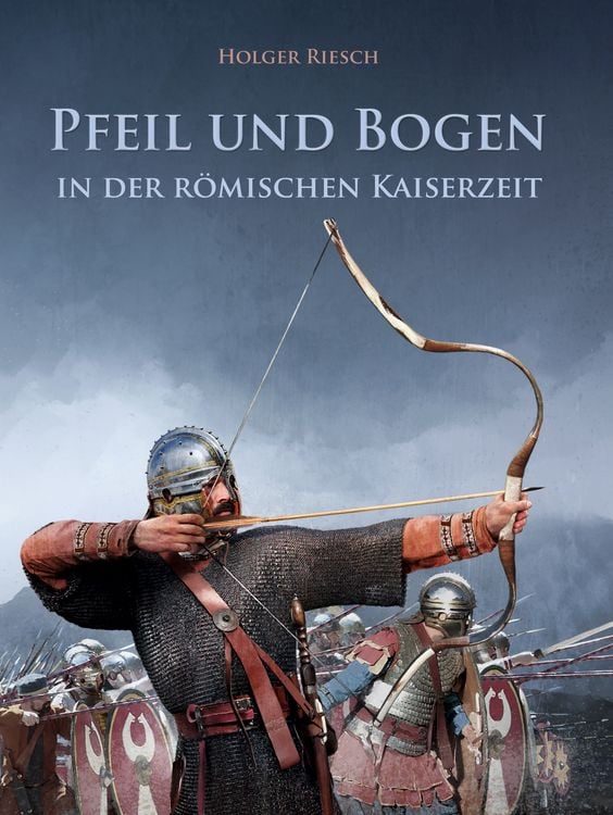 Produktbild: Pfeil und Bogen in der r&ouml;mischen Kaiserzeit