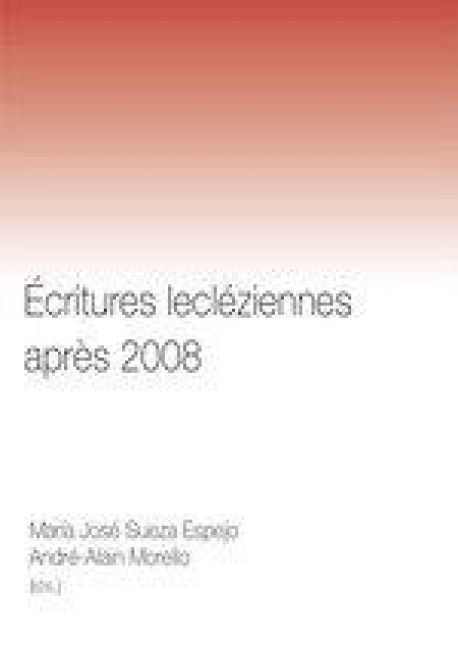 Produktbild: &Eacute;critures Lecl&eacute;ziennes Apr&egrave;s 2008