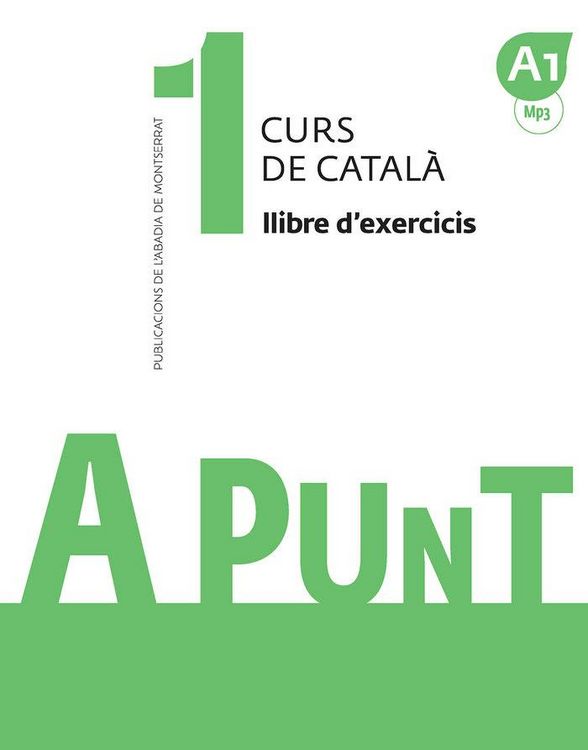 Produktbild: A punt 1. Curs de catala. Llibre d'exercicis. A1