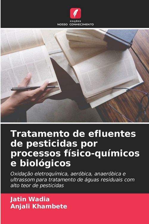 Produktbild: Tratamento de efluentes de pesticidas por processos f&iacute;sico-qu&iacute;micos e biol&oacute;gicos