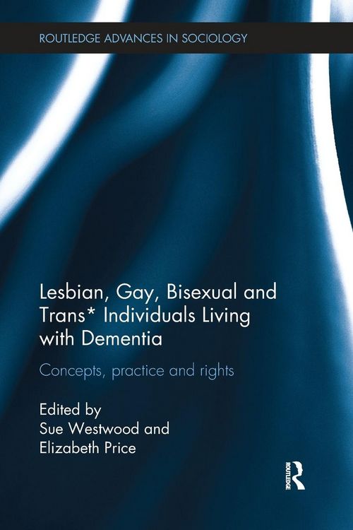 Produktbild: Lesbian, Gay, Bisexual and Trans* Individuals Living with Dementia