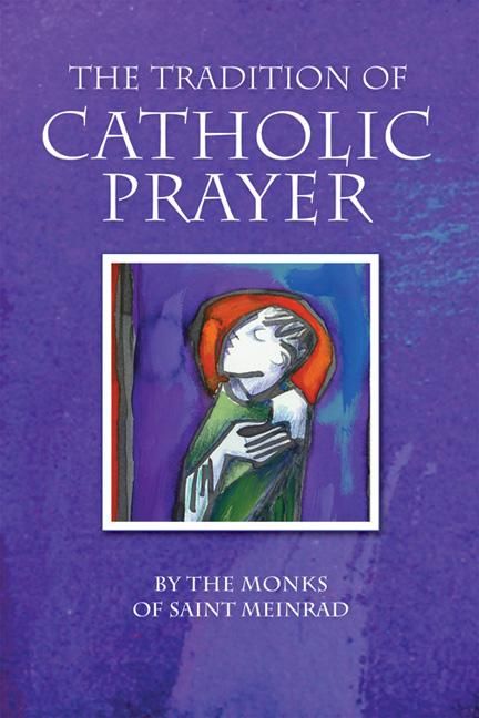 Produktbild: The Tradition of Catholic Prayer