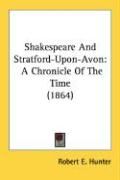 Produktbild: Shakespeare and Stratford-Upon-Avon: A Chronicle of the Time (1864)