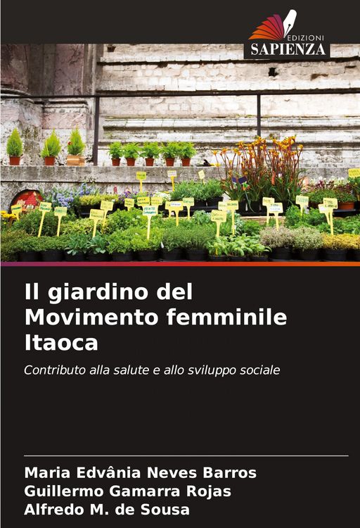 Produktbild: Il giardino del Movimento femminile Itaoca