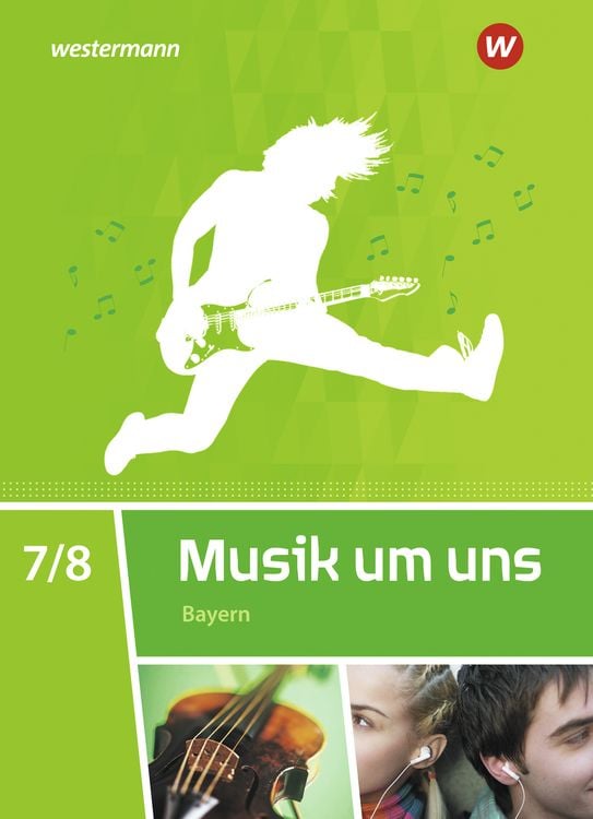 Produktbild: Musik um uns SI 7 / 8,. Schulbuch. Bayern