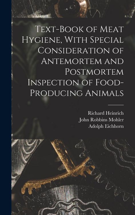 Produktbild: Text-book of Meat Hygiene, With Special Consideration of Antemortem and Postmortem Inspection of Food-producing Animals