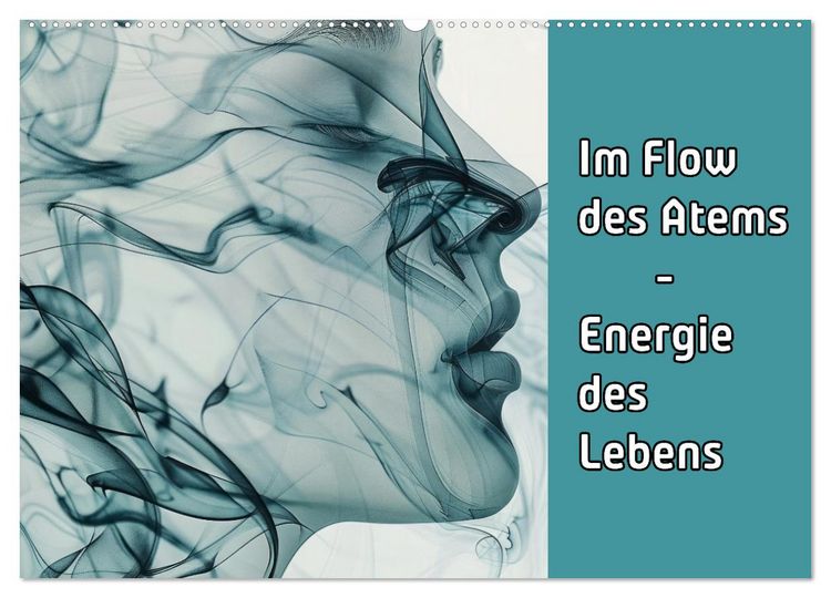 Produktbild: Im Flow des Atems - Energie des Lebens (Wandkalender 2026 DIN A2 quer), CALVENDO Monatskalender