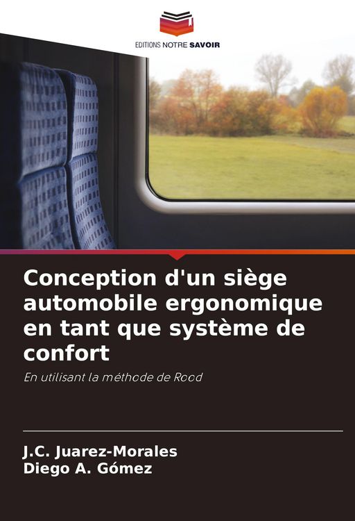 Produktbild: Conception d'un si&egrave;ge automobile ergonomique en tant que syst&egrave;me de confort