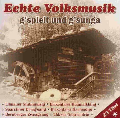 Produktbild: Echte Volksmusik-g'spielt Und g'sunga