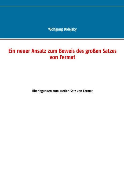 Produktbild: Ein neuer Ansatz zum Beweis des gro&szlig;en Satzes von Fermat