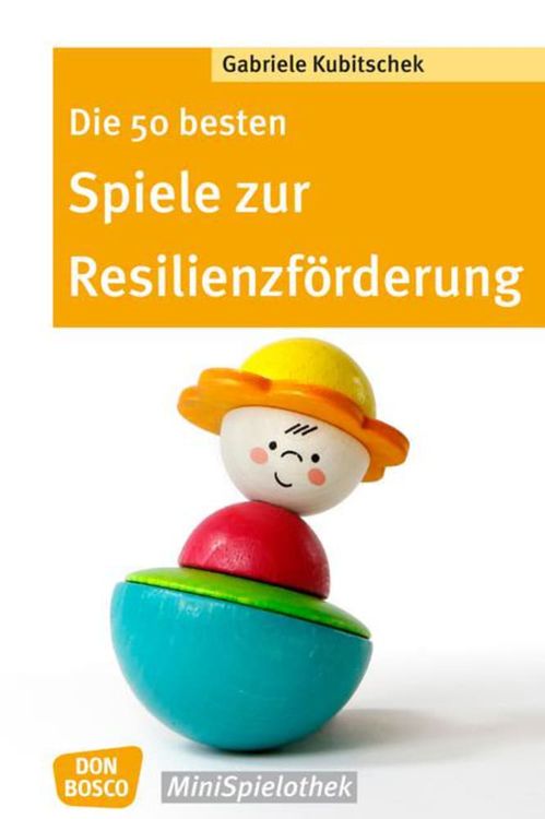 Bild vom Artikel Die 50 besten Spiele zur Resilienzförderung vom Autor Gabriele Kubitschek