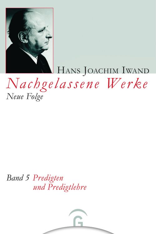 Produktbild: Nachgelassene Werke, Neue Folge / Predigten und Predigtlehre