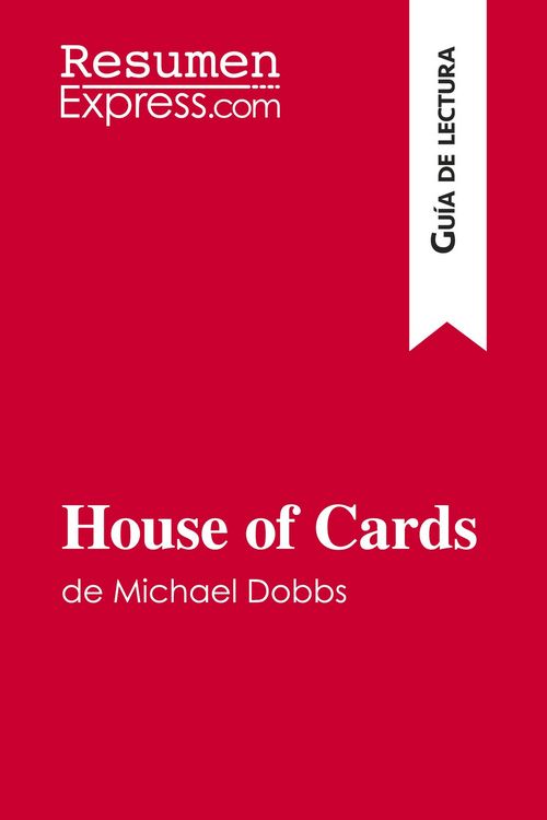 Produktbild: House of Cards de Michael Dobbs (Gu&iacute;a de lectura)
