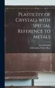 Produktbild: Plasticity of Crystals With Special Reference to Metals