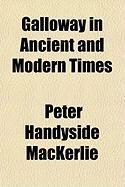 Produktbild: Galloway in Ancient and Modern Times