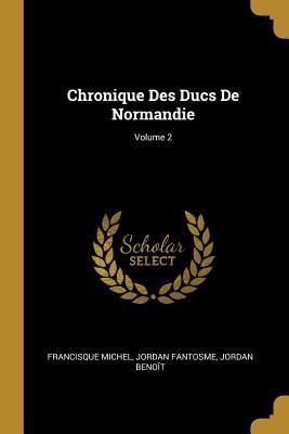 Produktbild: Chronique Des Ducs De Normandie; Volume 2