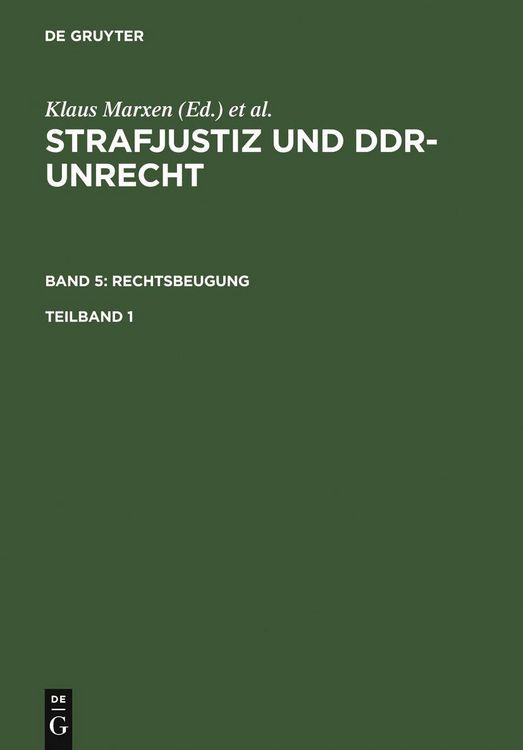 Produktbild: Strafjustiz und DDR-Unrecht. Band 5: Rechtsbeugung. Teilband 1