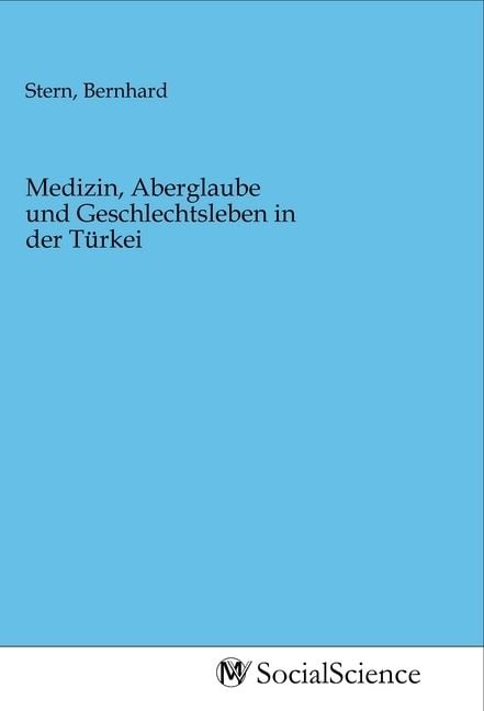 Produktbild: Medizin, Aberglaube und Geschlechtsleben in der T&uuml;rkei