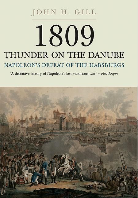 Produktbild: 1809 Thunder on the Danube: Napoleon's Defeat of the Hapsburgs, Volume I