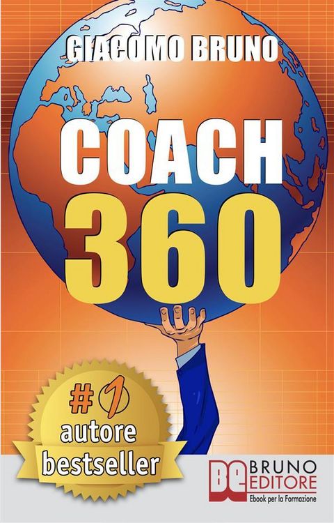 Produktbild: COACH 360. Strategie Avanzate per il Personal Coach, lo Sport Coach, il Financial Coaching
