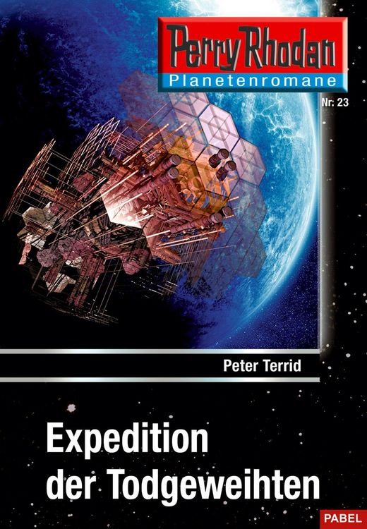Produktbild: Planetenroman 23: Expedition der Todgeweihten