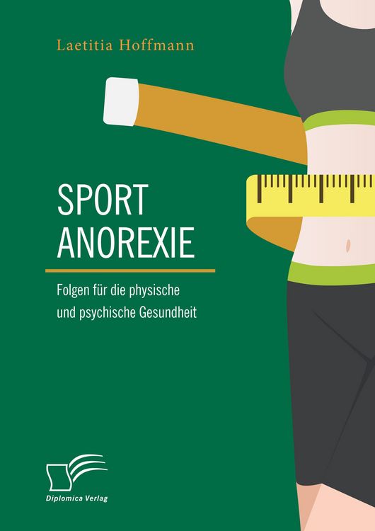 Produktbild: Sportanorexie. Folgen f&uuml;r die physische und psychische Gesundheit