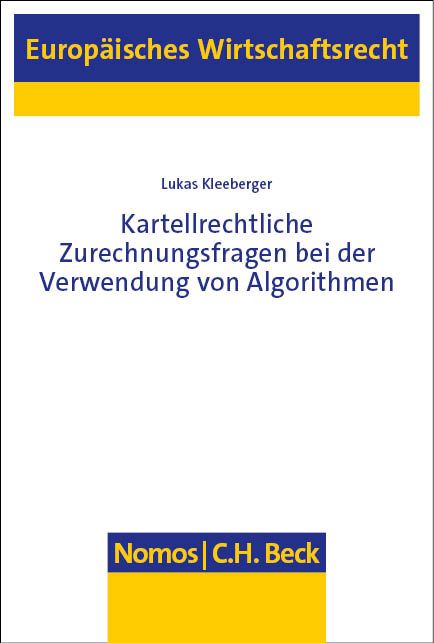 Produktbild: Kartellrechtliche Zurechnungsfragen bei der Verwendung von Algorithmen
