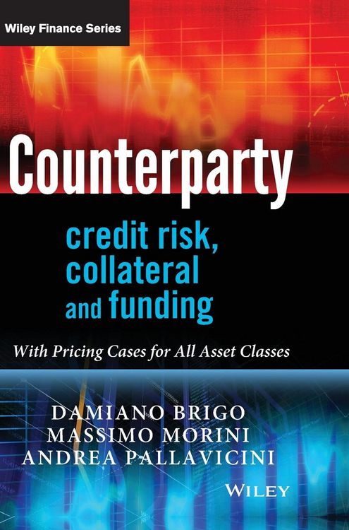 Produktbild: Counterparty Credit Risk, Collateral and Funding