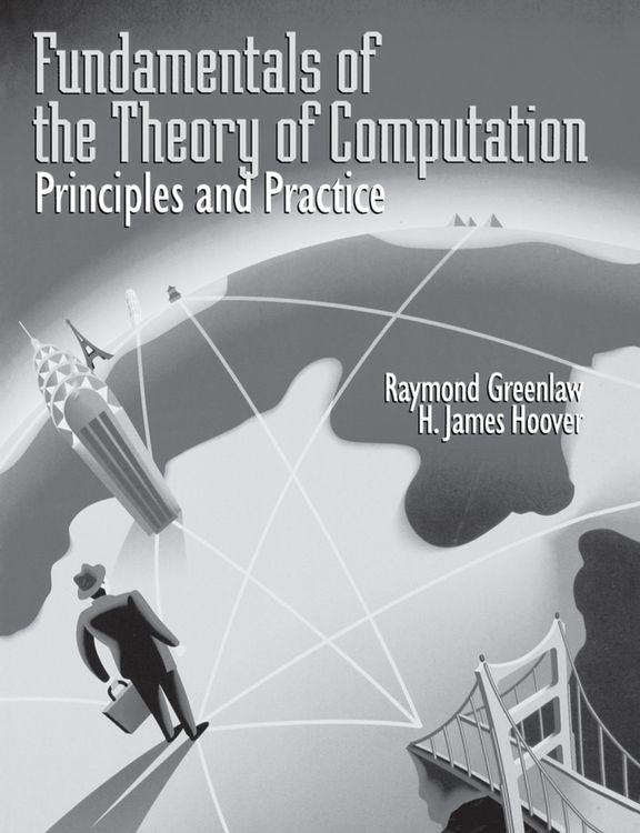 Produktbild: Fundamentals of the Theory of Computation: Principles and Practice