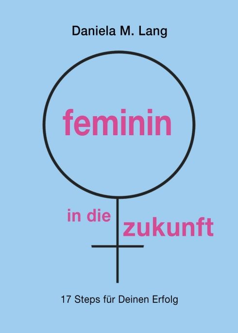 Produktbild: Feminin in die zukunft