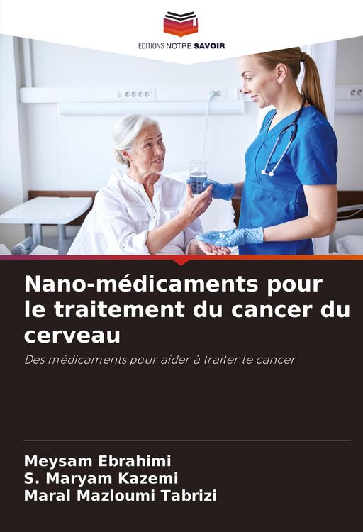 Produktbild: Nano-m&eacute;dicaments pour le traitement du cancer du cerveau