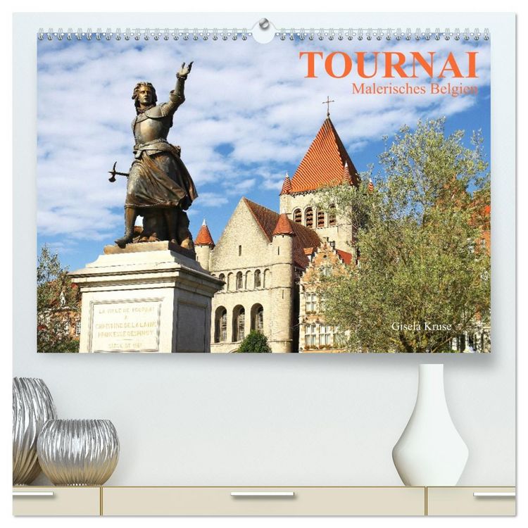 Produktbild: Tournai - Malerisches Belgien (hochwertiger Premium Wandkalender 2026 DIN A2 quer), Kunstdruck in Hochglanz