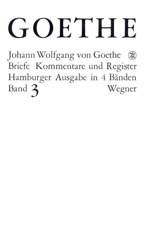 Produktbild: Goethes Briefe und Briefe an Goethe Bd. 3: Briefe der Jahre 1805-1821