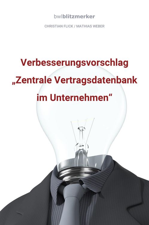 Produktbild: BwlBlitzmerker: Verbesserungsvorschlag "Zentrale Vertragsdatenbank im Unternehmen"