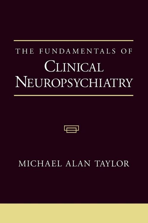 Produktbild: The Fundamentals of Clinical Neuropsychiatry