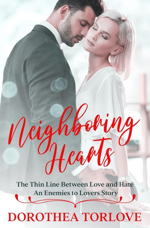 Produktbild: Neighboring Hearts: The Thin Line Between Love and Hate | An Enemies to Lovers Story