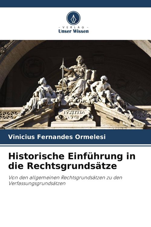 Produktbild: Historische Einf&uuml;hrung in die Rechtsgrunds&auml;tze