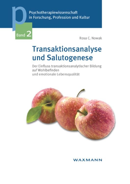Bild vom Artikel Transaktionsanalyse und Salutogenese vom Autor Rosa C. Nowak