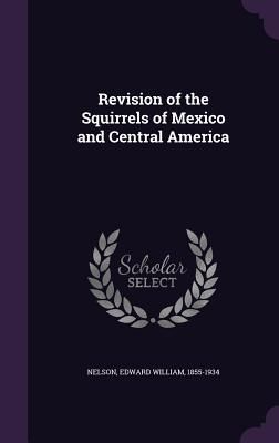 Produktbild: Revision of the Squirrels of Mexico and Central America
