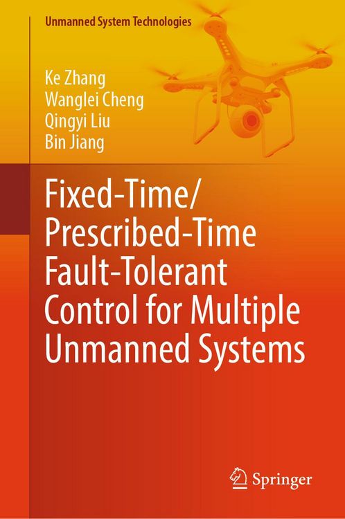 Produktbild: Fixed-Time/Prescribed-Time Fault-Tolerant Control for Multiple Unmanned Systems